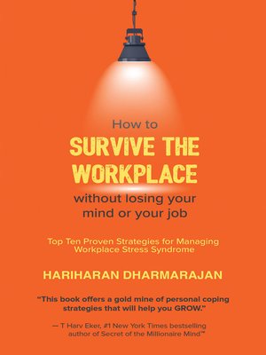 cover image of How to Survive the Workplace Without Losing Your Mind or Job